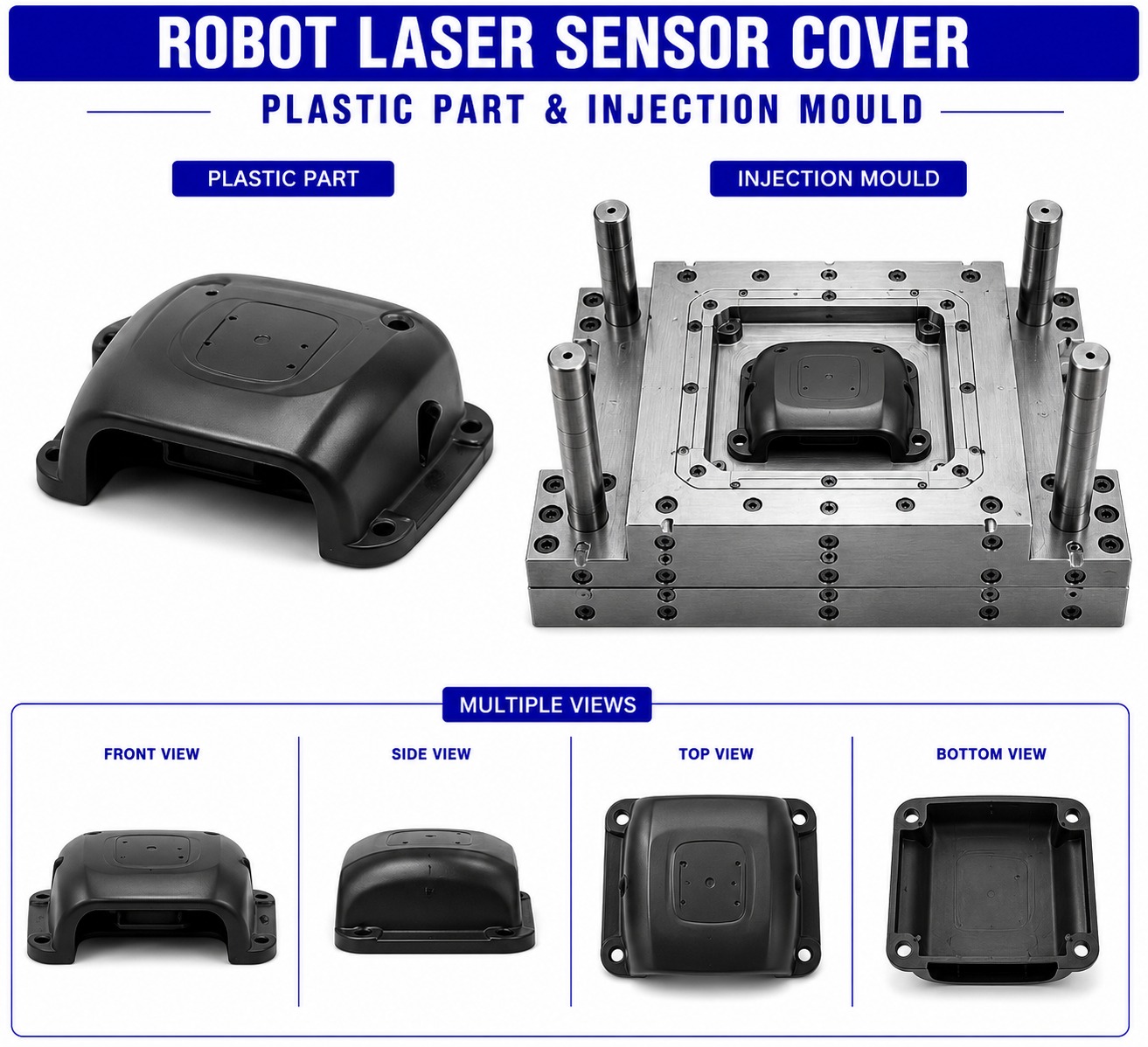 Robot Plastic Laser Sensor Cover Mould and Moulding Services